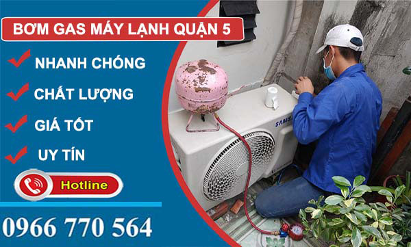 dịch vụ bơm gas máy lạnh quận 5