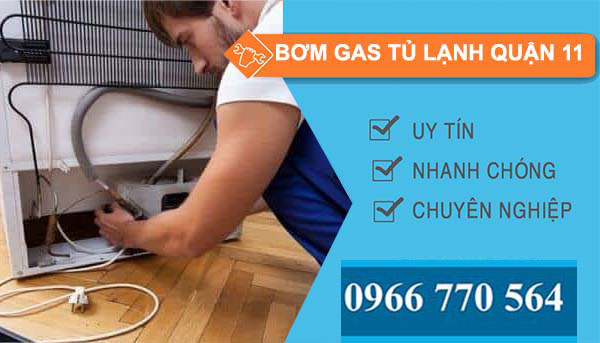 bơm gas tủ lạnh quận 11