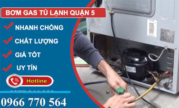 bơm gas tủ lạnh quận 5