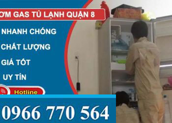 bơm gas tủ lạnh quận 8