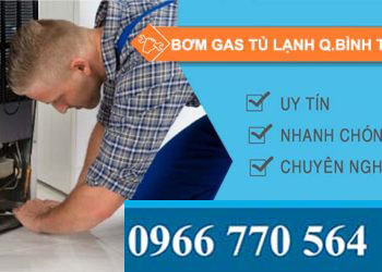 bơm gas tủ lạnh quận bình tân