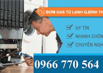 bơm gas tủ lạnh quận bình thạnh