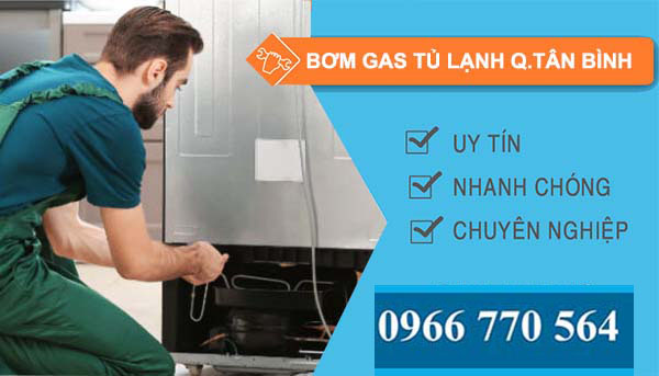 bơm gas tủ lạnh quận tân bình