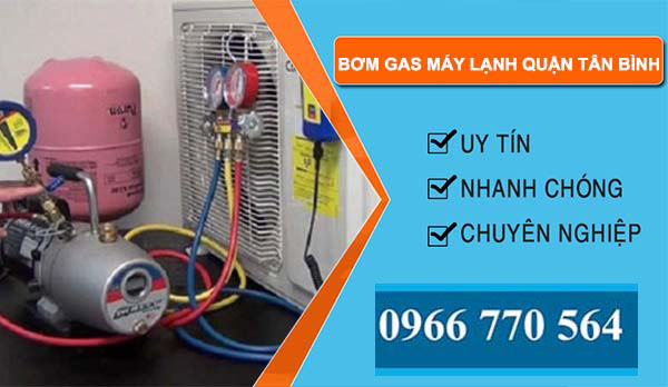 dịch vụ bơm gas máy lạnh quận tân bình