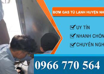 dịch vụ bơm gas tủ lạnh huyện nhà bè