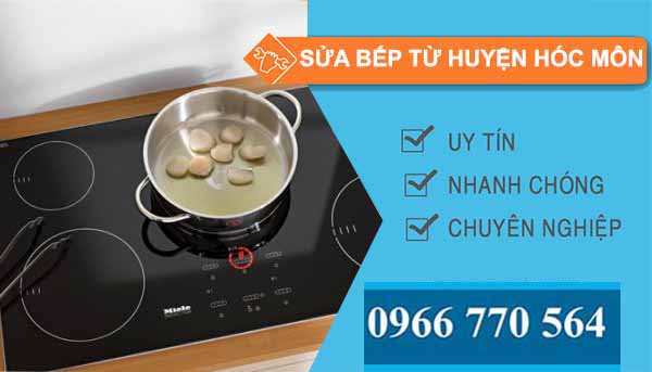 dịch vụ sửa bếp từ huyện hóc môn