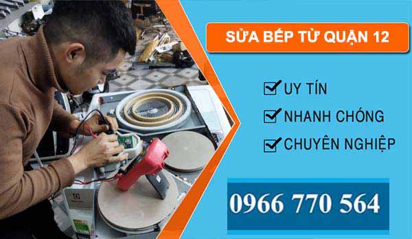 dịch vụ sửa bếp từ quận 12