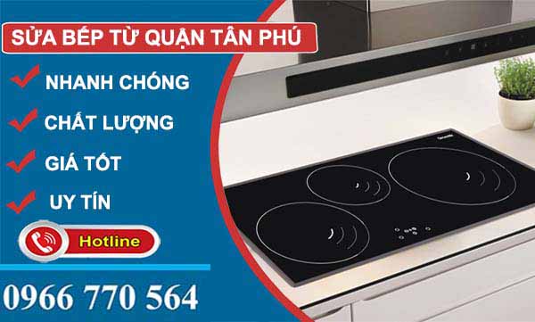 dịch vụ sửa bếp từ quận tân phú