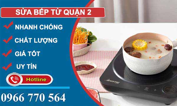 sửa bếp từ quận 2