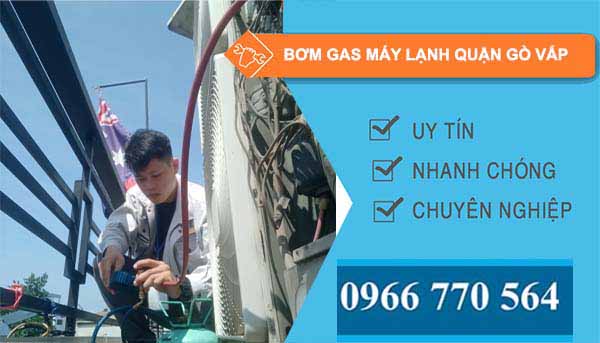 thi công bơm gas máy lạnh quận gò vấp