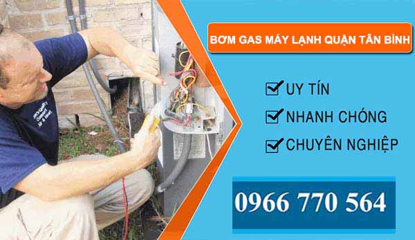 thi công bơm gas máy lạnh quận tân bình