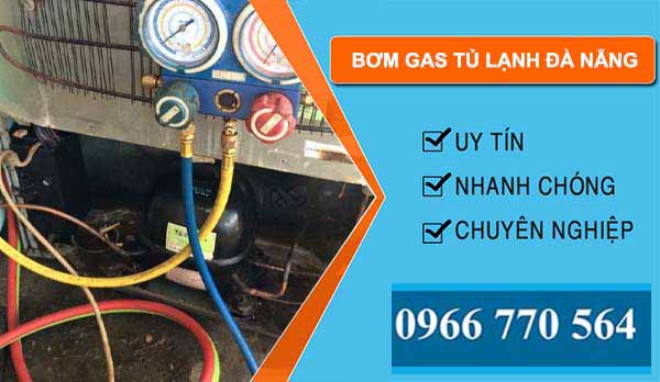 thi công bơm gas tủ lạnh đà nẵng