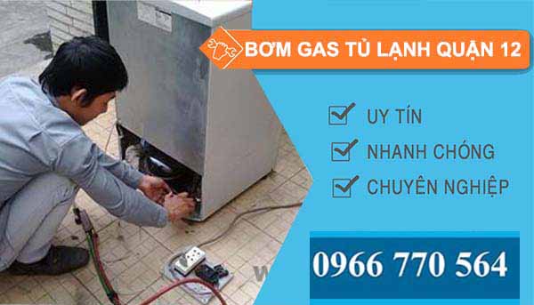 thi công bơm gas tủ lạnh quận 12