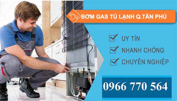 thi công bơm gas tủ lạnh quận tân phú