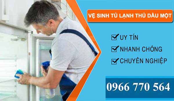 dịch vụ vệ sinh tủ lạnh thủ dầu một