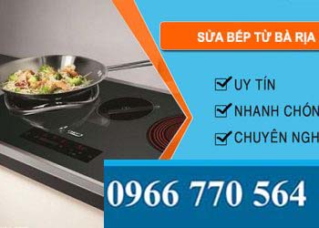 Sửa Bếp Từ Bà Rịa