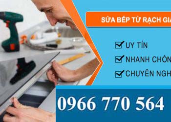 Sửa Bếp Từ Rạch Giá