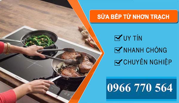 Sửa Bếp Từ Tại Nhơn Trạch