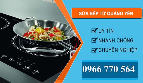 Sửa Bếp Từ Tại Quảng Yên