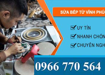 Sửa Bếp Từ Vĩnh Phúc