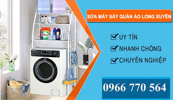 Sửa Máy Sấy Quần Áo tại Long Xuyên