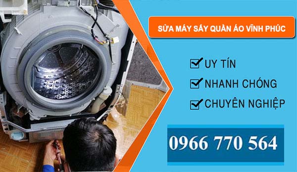 Sửa Máy Sấy Quần Áo Tại Vĩnh Phúc