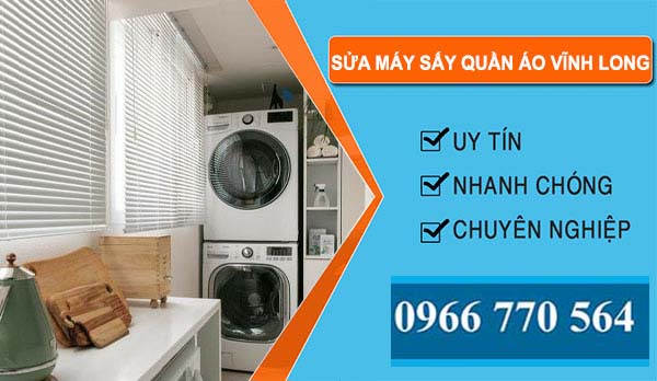 Sửa Máy Sấy Quần Áo Vĩnh Long