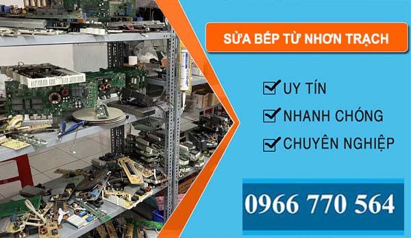 Thợ Sửa Bếp Từ Nhơn Trạch