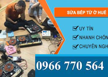 Thợ Sửa Bếp Từ Ở Huế