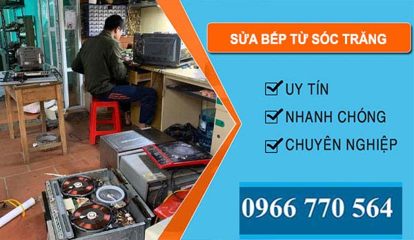 Thợ Sửa Bếp Từ Sóc Trăng