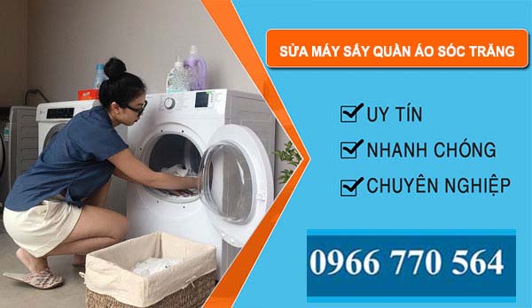 thợ Sửa Máy Sấy Quần Áo Sóc Trăng