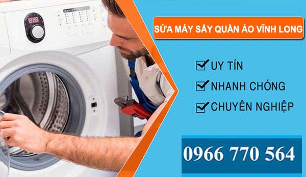 thợ Sửa Máy Sấy Quần Áo Vĩnh Long