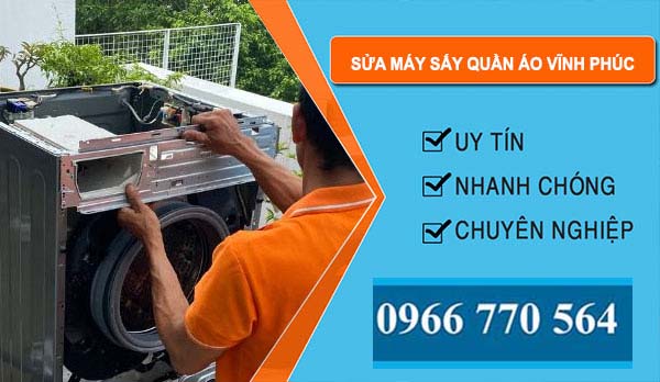 thợ Sửa Máy Sấy Quần Áo Vĩnh Phúc