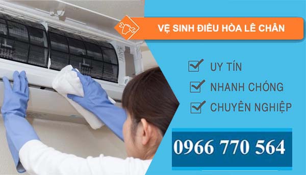 dịch vụ vệ sinh điều hòa lê chân