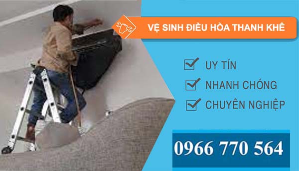 dịch vụ vệ sinh điều hòa thanh khê