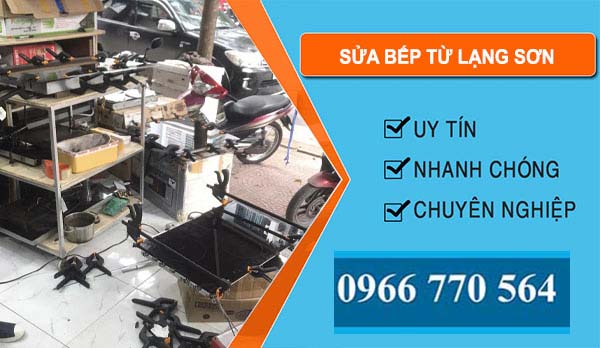 Sửa Bếp Từ Lạng Sơn