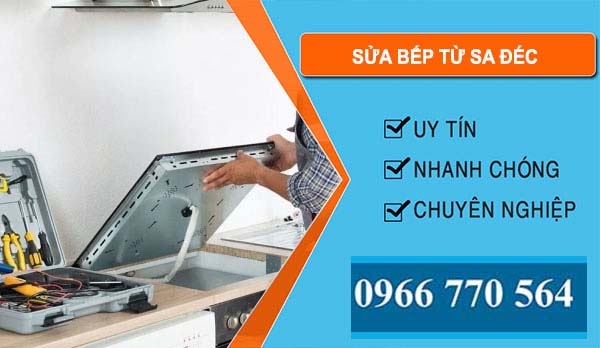 Sửa Bếp Từ Tại Sa Đéc