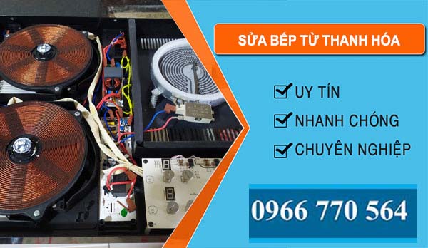 Sửa Bếp Từ Tại Thanh Hóa