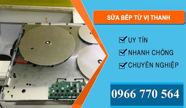 Sửa Bếp Từ tại Vị Thanh