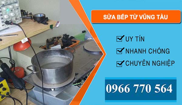 Sửa Bếp Từ Vũng Tàu