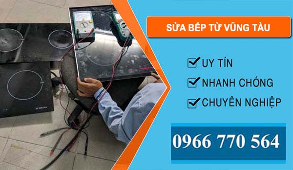 Sửa Bếp Từ Tại Vũng Tàu