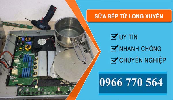 Thợ Sửa Bếp Từ Long Xuyên