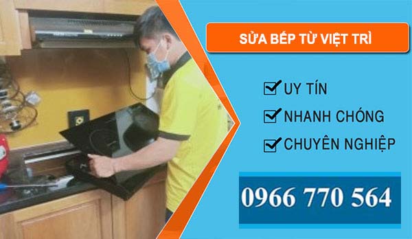 Thợ Sửa Bếp Từ Việt Trì