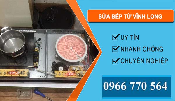 Thợ Sửa Bếp Từ Vĩnh Long