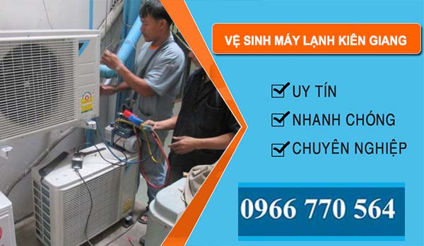 thợ Vệ Sinh Máy Lạnh Kiên Giang