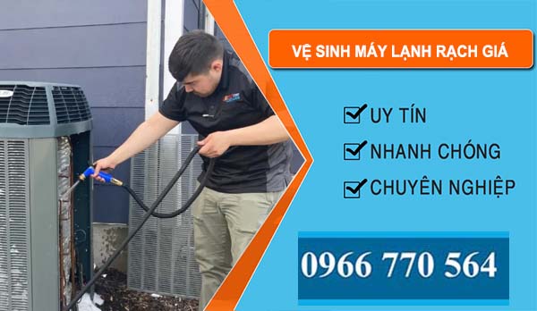 thợ Vệ Sinh Máy Lạnh Rạch Giá