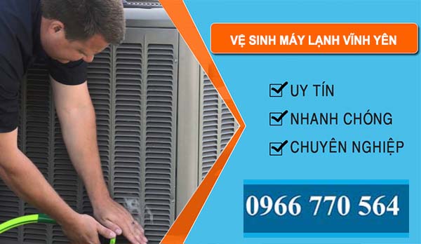 Thợ Vệ Sinh Máy Lạnh Vĩnh Yên