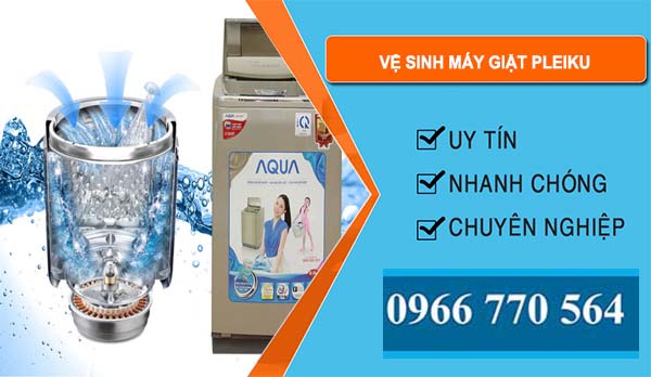 Vệ Sinh Máy Giặt Pleiku