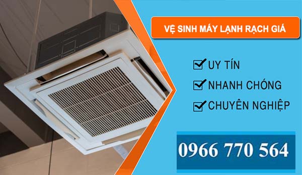 Vệ Sinh Máy Lạnh Rạch Giá