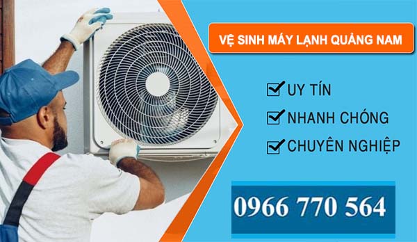 Vệ Sinh Máy Lạnh Quảng Nam